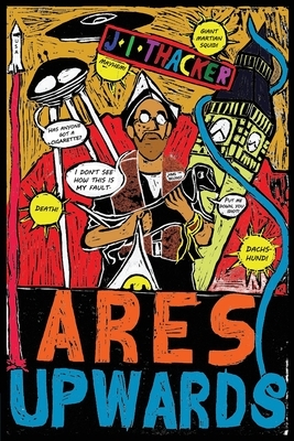 Ares Upwards by J.I. Thacker