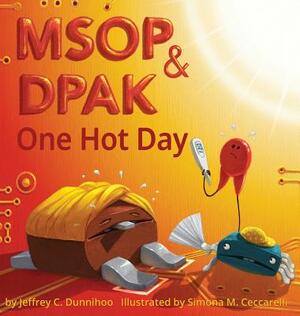 MSOP and DPAK: One Hot Day by Jeffrey C. Dunnihoo