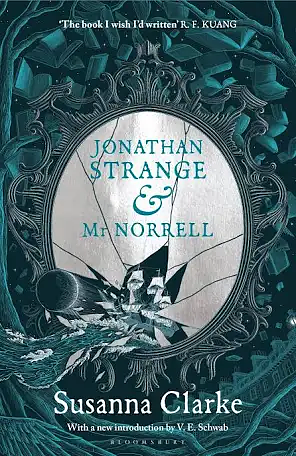 Jonathan Strange &amp; Mr Norrell: A Novel by Susanna Clarke