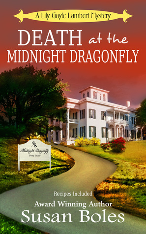 Death at the Midnight Dragonfly by Susan Boles