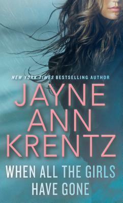 When All the Girls Have Gone by Jayne Ann Krentz