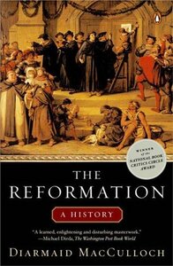 The Reformation: A History by Diarmaid MacCulloch