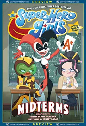 DC Graphic Novels for Kids Sneak Peeks: DC Super Hero Girls: Midterms (2020-) #1 by Carrie Strachan, Yancey Labat, Amy Wolfram
