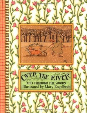 Over the River and Through the Woods by Mary Engelbreit