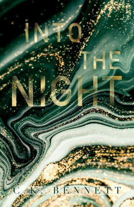 Into the Night by C.K. Bennett