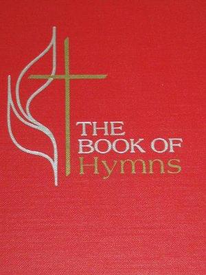 The Book of Hymns: Official Hymnal of the United Methodist Church by Carlton R. Young, United Methodist Church (U.S.)