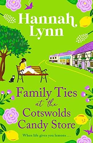 Family Ties at the Cotswolds Candy Store by Hannah Lynn, Hannah Lynn