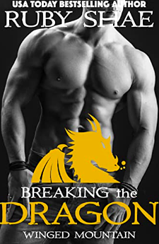 Breaking the Dragon by Ruby Shae