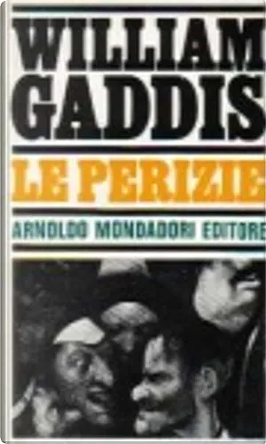 Le perizie by William Gaddis