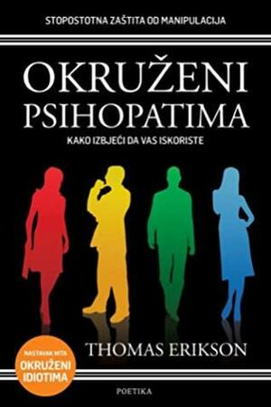 Okruženi psihopatima by Thomas Erikson