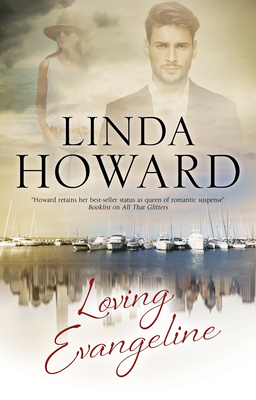 Loving Evangeline by Linda Howard