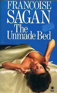 The Unmade Bed by Françoise Sagan, Abigail Israel