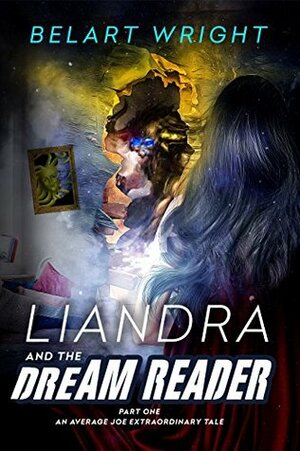 Liandra and the Dream Reader by Belart Wright