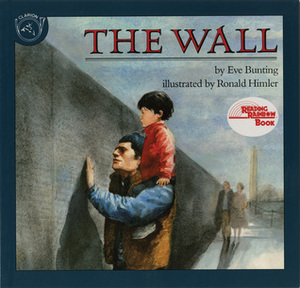 The Wall by Eve Bunting, Ronald Himler