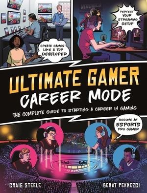 Ultimate Gamer: Career Mode by Craig Steele