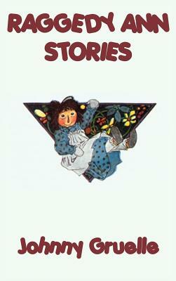 Raggedy Ann Stories by Johnny Gruelle