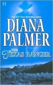 The Texas Ranger: A Western Romance Novel by Diana Palmer