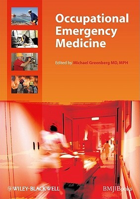Occupational Emergency Medicine by Michael Greenberg