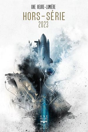Hors-série Une heure-lumière 2023 by Christian Léourier