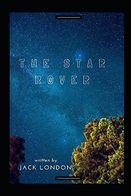 The Star Rover Annotated by Jack London