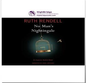 No Man's Nightingale: An Inspector Wexford Novel by Ruth Rendell