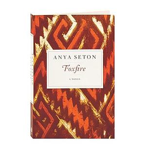 Foxfire by Anya Seton