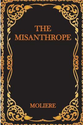 The Misanthrope by Molière