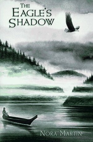 The Eagle's Shadow by Nora Martin