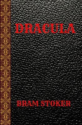 Dracula: By Bram Stoker by Bram Stoker