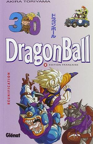 Dragon Ball, Tome 30 : Réunification by Akira Toriyama