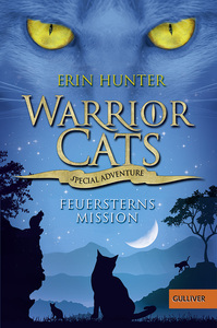 Feuersterns Mission by Erin Hunter