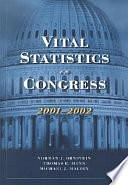 Vital Statistics on Congress: 2001-2002 by Norman J. Ornstein, Michael J. Malbin, Thomas E. Mann