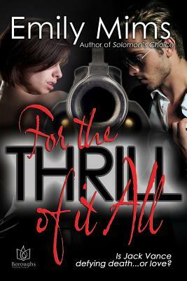 For the Thrill of it All by Emily Mims