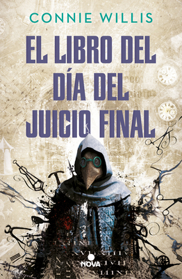 El Libro del Día del Juicio Final / The Doomsday Book by Connie Willis