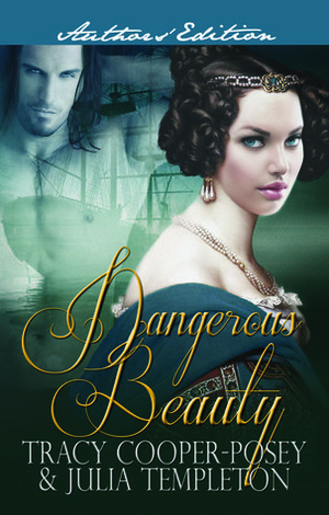 Dangerous Beauty by Tracy Cooper-Posey, Julia Templeton