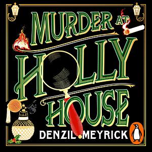 Murder at Holly House by Denzil Meyrick