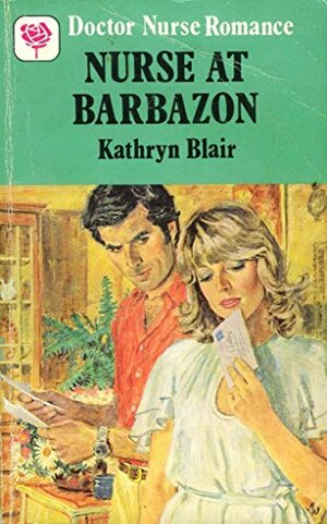 A Nurse at Barbazon by Kathryn Blair, Lilian Warren