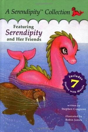 Serendipity and Her Friends (Serendipity Books) by Robin James, Stephen Cosgrove