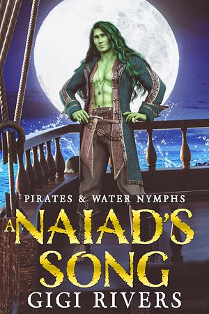 A Naiad's Song by Gigi Rivers