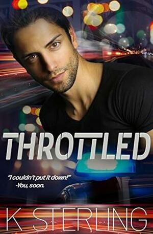 Throttled by K. Sterling