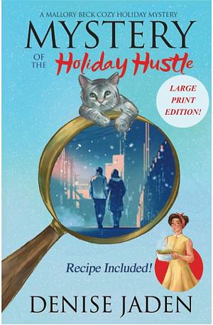 Mystery of the Holiday Hustle  by Denise Jaden