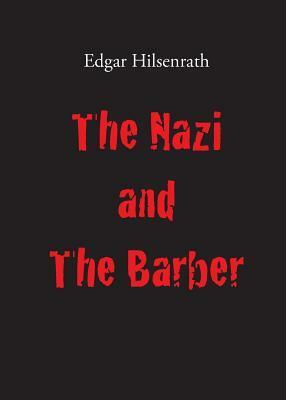 The Nazi and the Barber by Edgar Hilsenrath, Andrew White