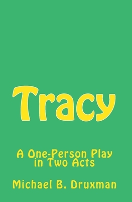 Tracy by Michael B. Druxman