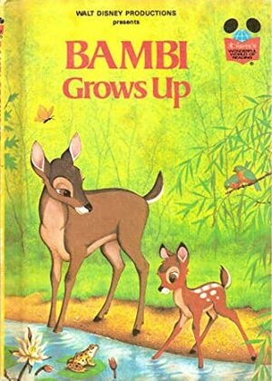 Bambi Grows Up by The Walt Disney Company