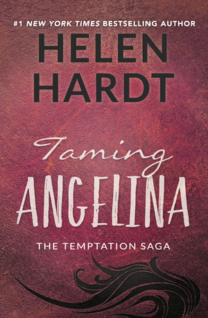 Taming Angelina by Helen Hardt