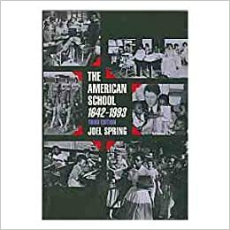 The American School, 1642-1993 by Joel Spring