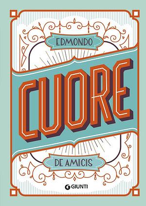 Cuore by Edmondo de Amicis