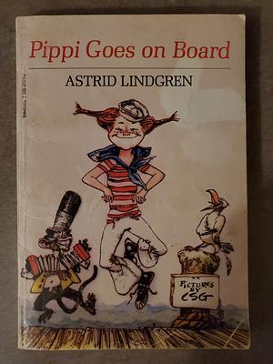 Pippi Goes on Board by Astrid Lindgren