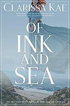 Of Ink And Sea by Clarissa Kae