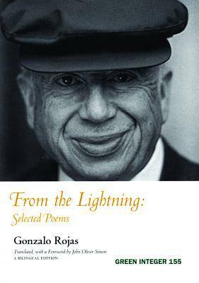 From the Lightning: Selected Poems by Gonzalo Rojas